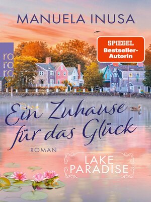 cover image of Lake Paradise – Ein Zuhause für das Glück